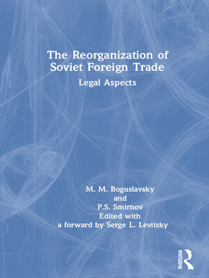 cover image of The Reorganization of Soviet Foreign Trade